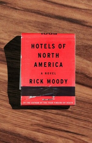 Hotels of North America by Rick Moody