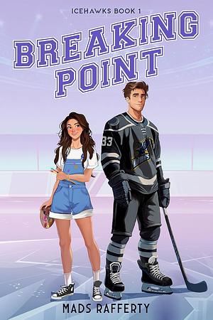 Breaking Point by Mads Rafferty