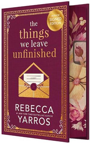 The Things We Leave Unfinished by Rebecca Yarros