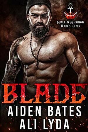 Blade by Aiden Bates, Ali Lyda