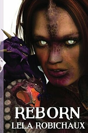 Reborn (The Dragons of Cantor Book 1) by Lela Robichaux