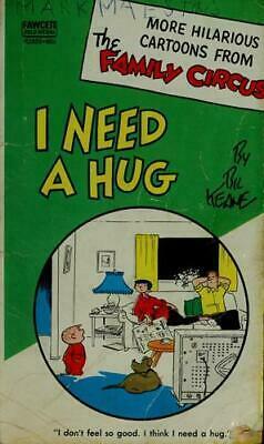 I Need a Hug by Bil Keane