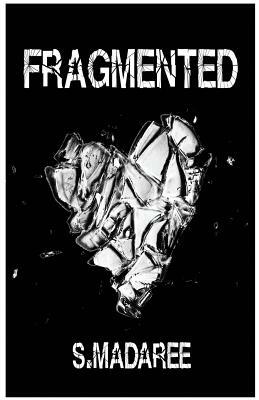 fragmented by S. Madaree