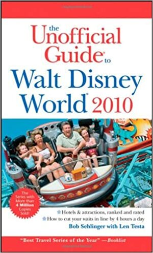 The Unofficial Guide to Walt Disney World 2010 by Bob Sehlinger