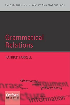 Grammatical Relations by Patrick Farrell