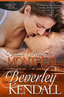 Those Nights in Montreal by Beverley Kendall