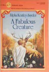 A Fabulous Creature by Zilpha Keatley Snyder