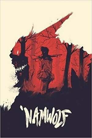 Namwolf: Heart of Darkness by Logan Faerber, Fabian Rangel Jr.