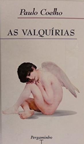 As Valquirias by Paulo Coelho