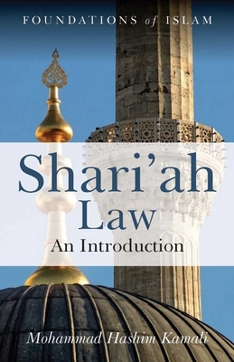 Shari'ah Law: An Introduction by Mohammad Hashim Kamali