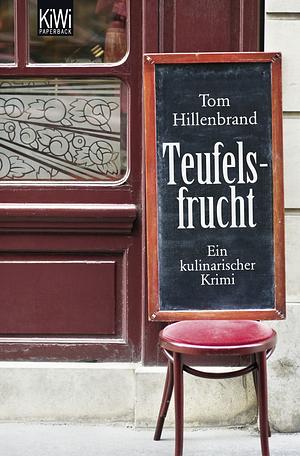 Teufelsfrucht by Tom Hillenbrand