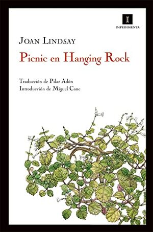 Picnic en Hanging Rock by Joan Lindsay, Miguel Cane, Pilar Adón