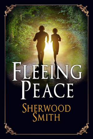 Fleeing Peace by Sherwood Smith