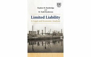Limited Liability: A Legal and Economic Analysis by Stephen M. Bainbridge, M. Todd Henderson