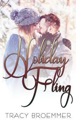 Holiday Fling by Tracy Broemmer