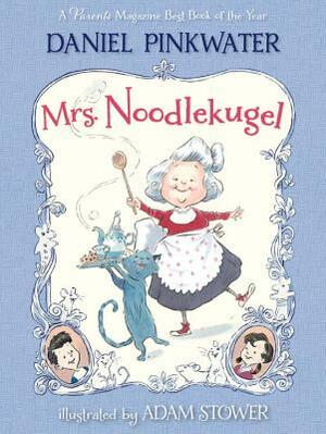 Mrs. Noodlekugel by Daniel Manus Pinkwater