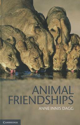 Animal Friendships by Anne Innis Dagg