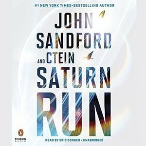 Saturn Run: A Novel of 2066 by John Sandford, Ctein