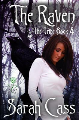 The Raven (The Tribe Book 4) by Sarah Cass