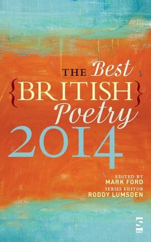 The Best British Poetry 2014 by Roddy Lumsden, Mark Ford