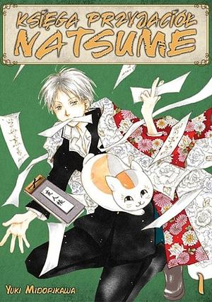 Księga Przyjaciół Natsume 1 by Yuki Midorikawa, Yuki Midorikawa
