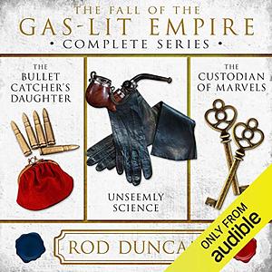 The Fall of the Gas-Lit Empire Boxed Set by Rod Duncan