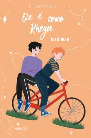 Ele é como Rheya by Nicoly Pacheco