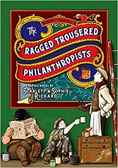 The Ragged Trousered Philanthropists by Robert Tressell, Sophie Rickard