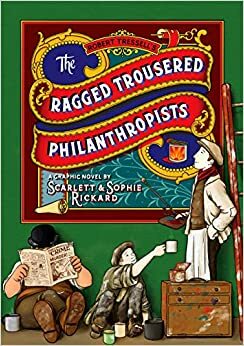 The Ragged Trousered Philanthropists [Graphic Novel] by Sophie Rickard, Robert Tressell