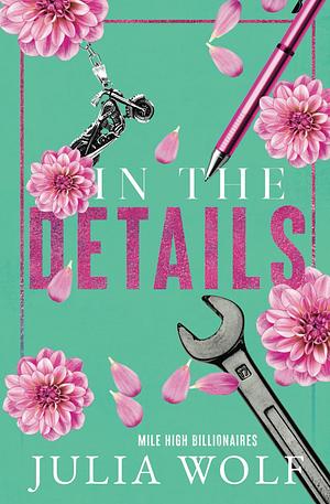 In The Details Special Edition by Julia Wolf