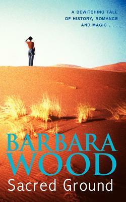 Sacred Ground by Barbara Wood