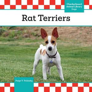 Rat Terriers by Paige V. Polinsky