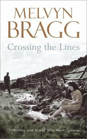 Crossing The Lines by Melvyn Bragg