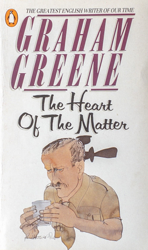 The Heart of the Matter by Graham Greene