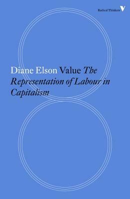 Value: The Representation of Labour in Capitalism by Diane Elson