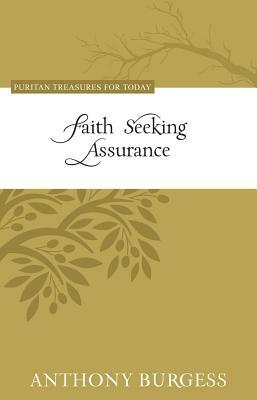 Faith Seeking Assurance by Anthony Burgess