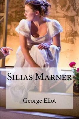 Silias Marner by George Eliot