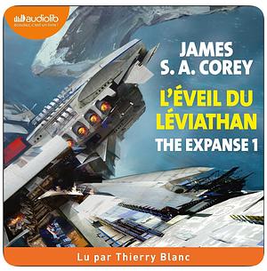 L'Eveil du Léviathan by James S. A. Corey