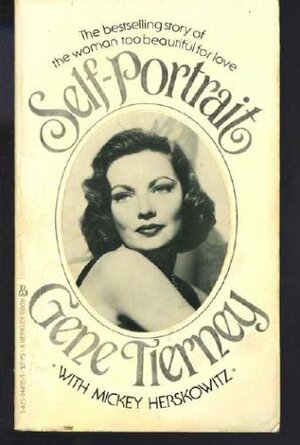 Self-portrait by Gene Tierney, Mickey Herskowitz