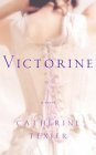 Victorine: A Novel by Catherine Texier