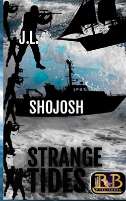 Strange Tides: A Short Story by J. L. Shojosh