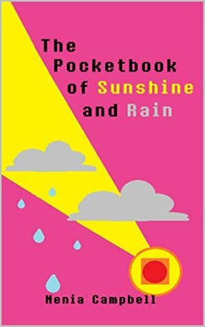 The Pocketbook of Sunshine and Rain by Nenia Campbell