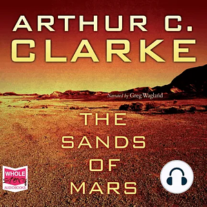 The Sands of Mars by Arthur C. Clarke