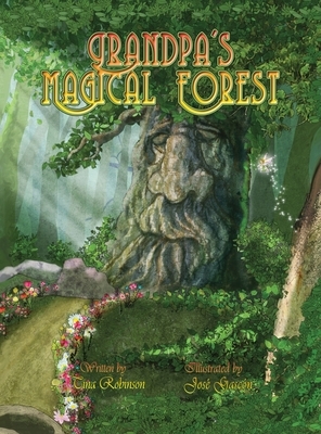 Grandpa's Magical Forest by Tina Robinson