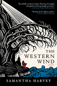 The Western Wind by Samantha Harvey