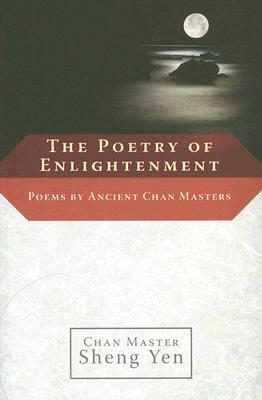 The Poetry of Enlightenment by Master Sheng Yen