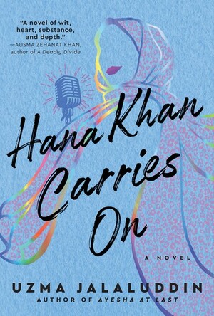 Hana Khan Carries On by Uzma Jalaluddin