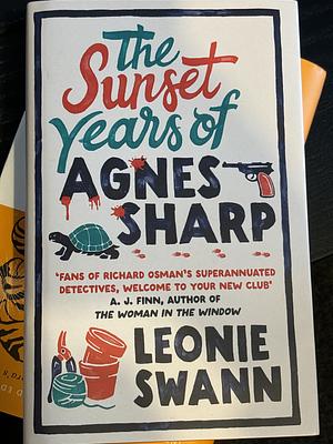 THE SUNSET YEARS OF AGNES SHARP by Leonie Swann