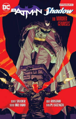 Batman/The Shadow: The Murder Geniuses by Steve Orlando, Scott Snyder, Riley Rossmo