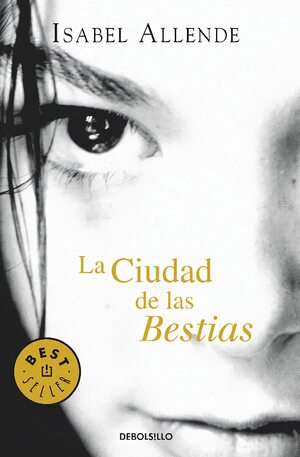 La ciudad de las Bestias by Isabel Allende